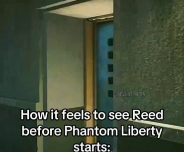 How it feels to see Reed before Phantom Liberty: