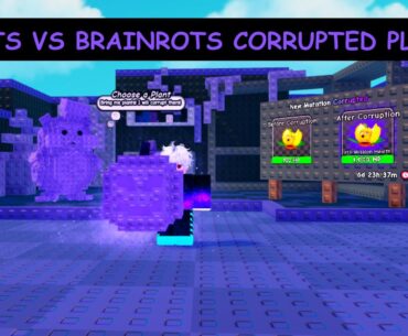 Plants vs Brainrots corrupted plants