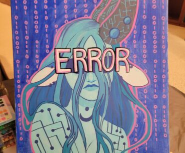 Error 404 Human Not Found (art by me)