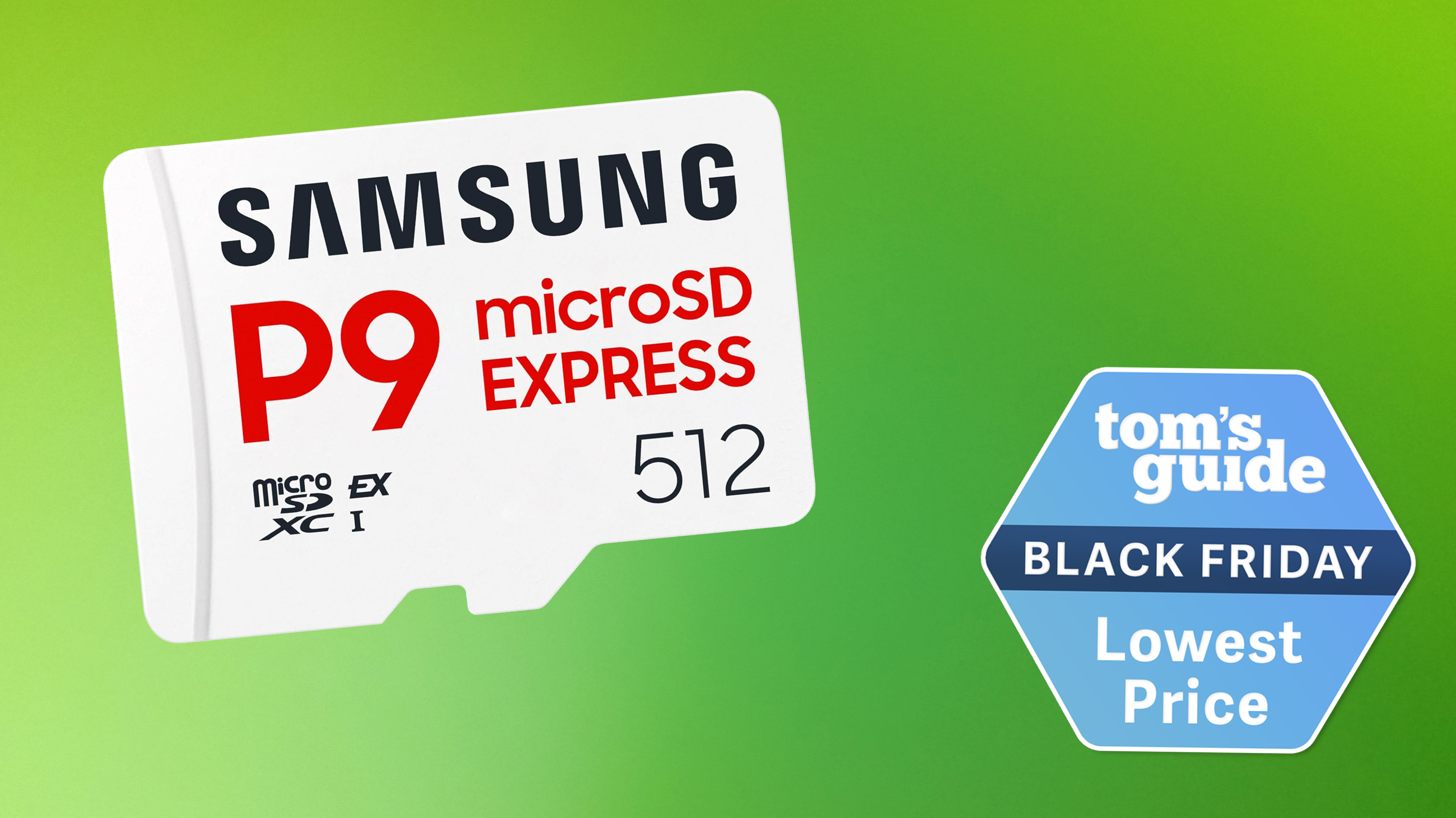 A white Samsung P9 MicroSD Express card on a green background with a Tom's Guide Black Friday deals badge in the lower right of the image.