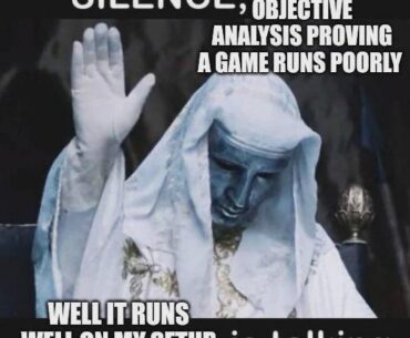 Whenever you're trying to discuss the performance of a game online