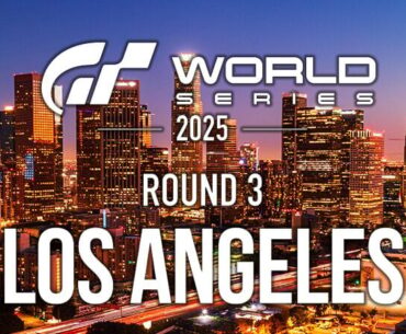 2025 Gran Turismo World Series Round 3 – Los Angeles – GTPlanet
