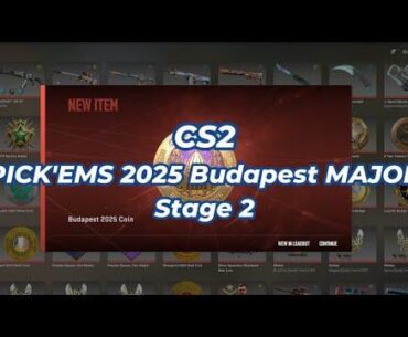 STAGE 2 : What are your PICK'EMS for the 2025 Budapest MAJOR ?