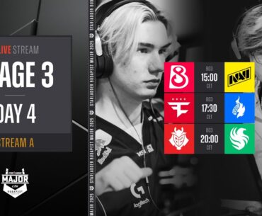 English Stream A | StarLadder Budapest Major 2025 - Stage 3 - Day 4