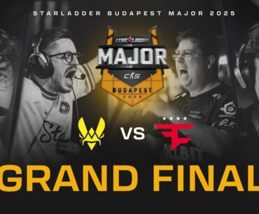 [FIL] Starladder Budapest Major 2025 Grand Finals | Team Vitality vs FaZe Clan BO5