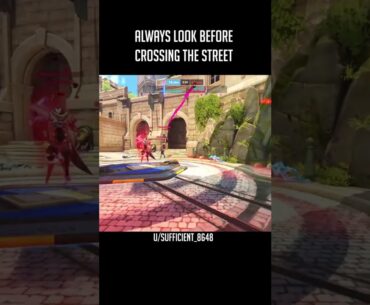 Always look before crossing the street #overwatch2 #gaming #overwatchclips #overwatch #ow2