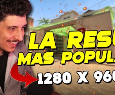 ¡JUGANDO CON LA RESOLUCION MAS POPULAR DE TODO COUNTER STRIKE 2!