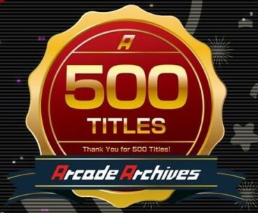 Arcade Archives Celebrates 500 Retro Releases With Special Commemorative Game
