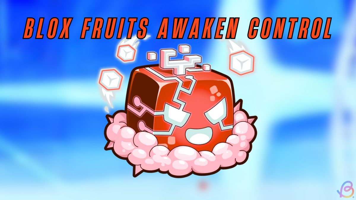 How to Awaken Control in Blox Fruits How to Awaken Control in Blox Fruits