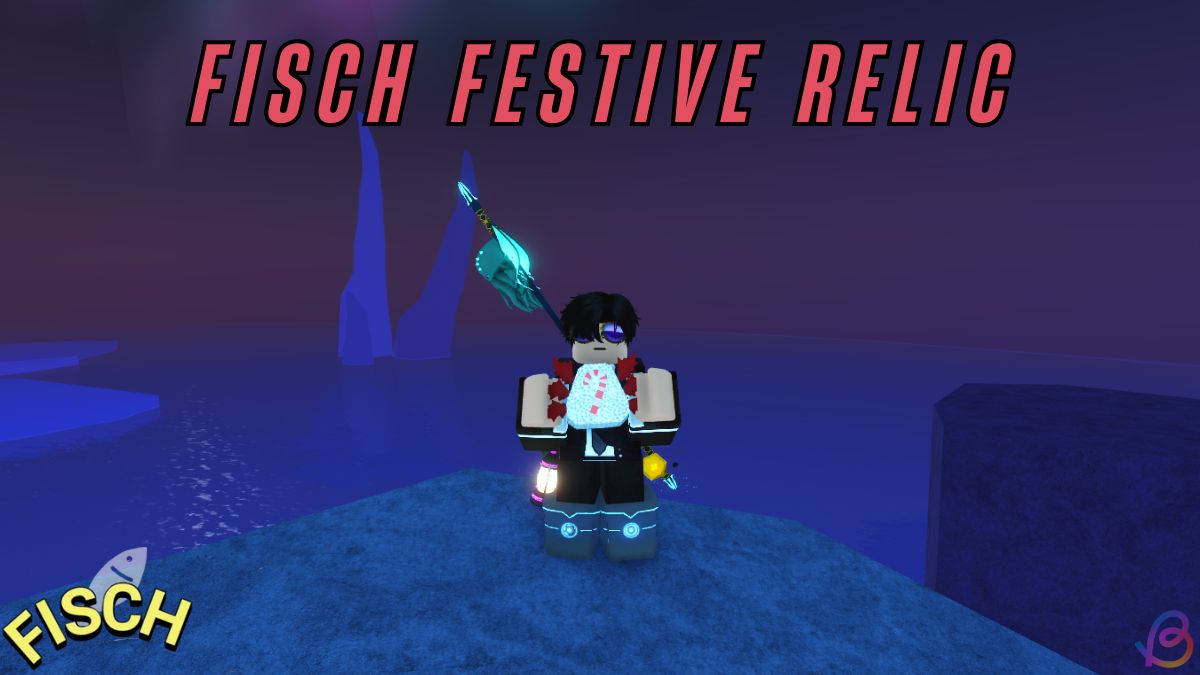 How to Get Festive Relic in Fisch (and Its Use) How to Get Festive Relic in Fisch (and Its Use)