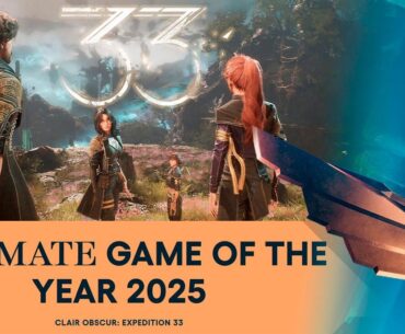 Clair Obscur: Expedition 33 Wins Game of The Year 2025