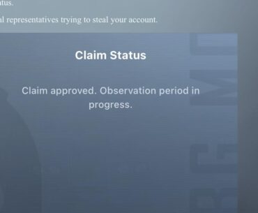 Claim Approved. Observation Period in progress.