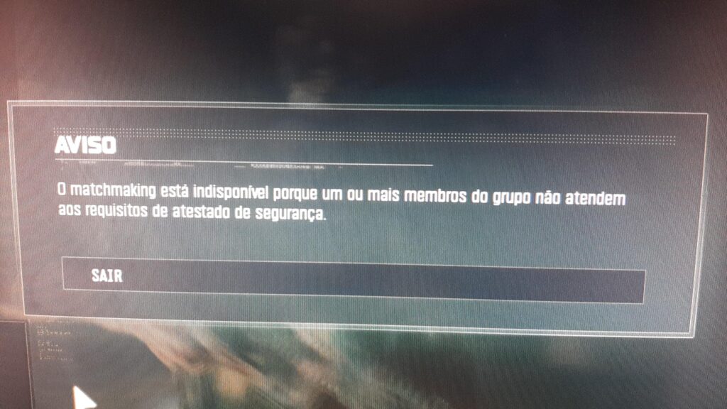 Matchmaking indisponível não atendem requisitos de segurança!