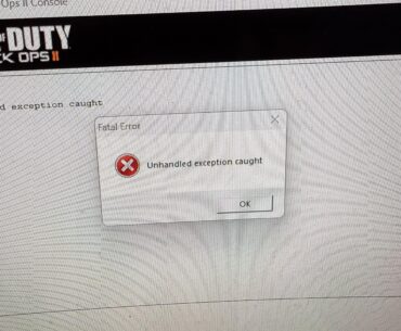 Unhandled Exception Caught- [BO2]