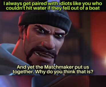 Remember: be nice to your teammates! We can all have a poor match from time to time