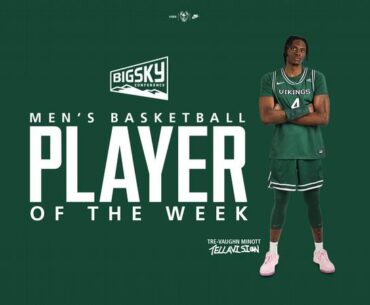 Tre-Vaughn Minott Rides His 20-20 Game To Big Sky Player Of The Week Honors