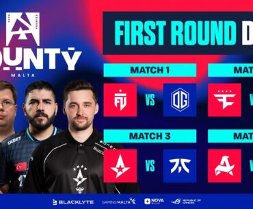 BLAST Bounty Malta, Round 1, Day 1 - FUT vs OG, FaZe vs EYE, Astralis vs Fnatic, Aurora vs HOTU