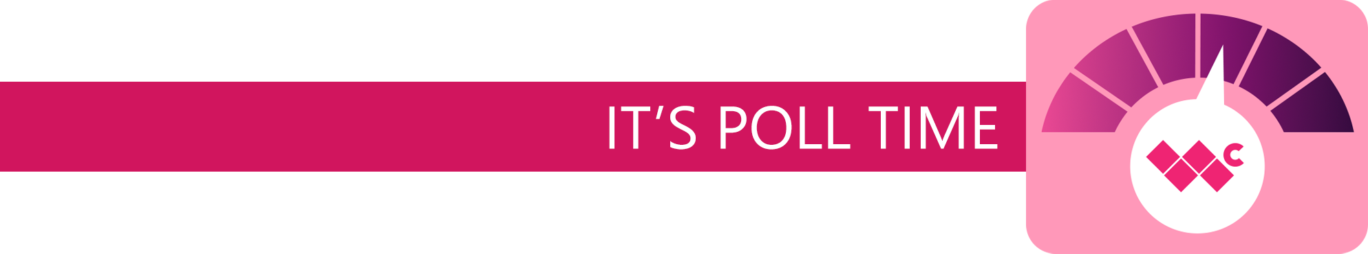 A banner that reads "It's Poll Time" and shows a graphic with a dial on it pointing to a mid-range hue on a gradient.