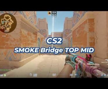 Smoke TOP MID BRIDGE from CT SPAWN on ANUBIS (LAST UPDATE)