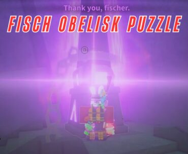 Fisch Obelisk Puzzle Guide – How to Unlock Tidefall Castle