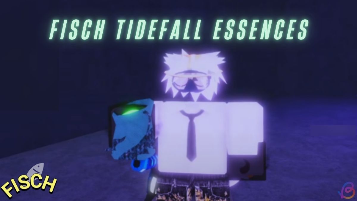 How to Get All Essence in Fisch Tidefall Update How to Get All Essence in Fisch Tidefall Update