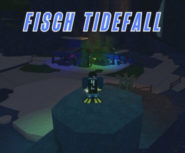 How to Unlock Tidefall in Fisch