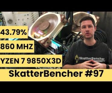 SkatterBencher's 9850X3D Undervolt & Overclock to 5860 MHz