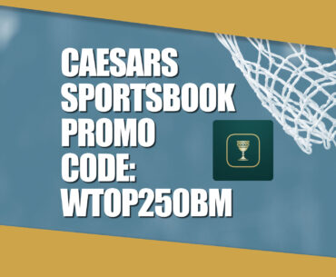 Caesars Sportsbook Promo Code WTOP250BM: Claim $250 Bonus for NBA Games