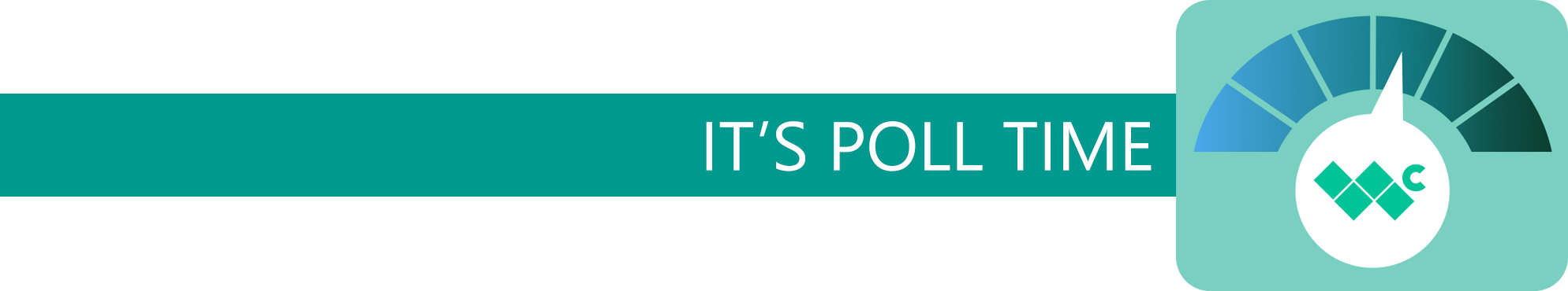 A banner that reads "It's Poll Time" and shows a graphic with a dial on it pointing to a mid-range hue on a gradient.