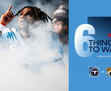 Six Things to Watch for the Titans in Sunday's Game at Jaguars