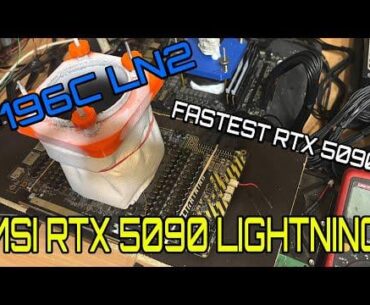 Overclocking the MSI RTX 5090 Lightning on Liquid Nitrogen