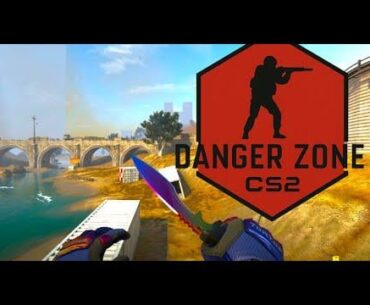 Counter-Strike 2 Danger Zone! (Match on Sirocco)