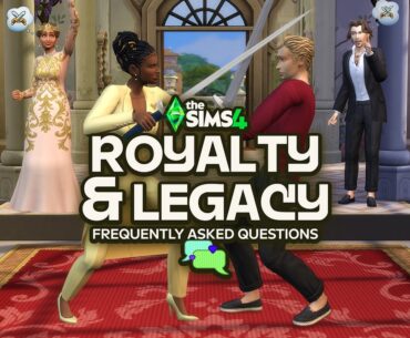 The Sims 4 Royalty & Legacy Edition