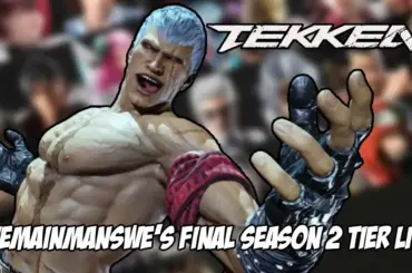 TheMainManSWE releases his final tier list for Tekken 8 Season 2