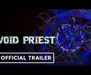 VOID PRIEST's Official Playtest Launch Trailer on IGN
