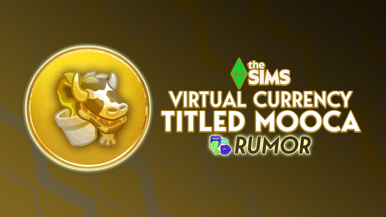 “Mooca” is The Alleged Name of New The Sims Virtual Currency "Mooca" is The Alleged Name of New The Sims Virtual Currency