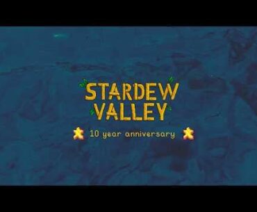 Stardew Valley 10-year Anniversary Video (Retrospective & New Spouse Reveal)