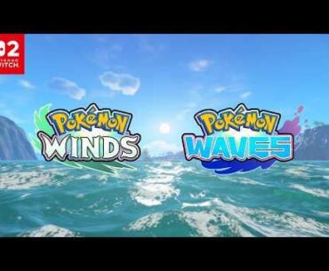 Pokémon Winds and Pokémon Waves | Announcement Trailer