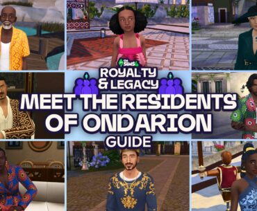 The Sims 4 Royalty & Legacy Characters Guide