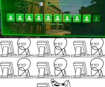 When 9/10 players hit “Ready” and you’re the last one…