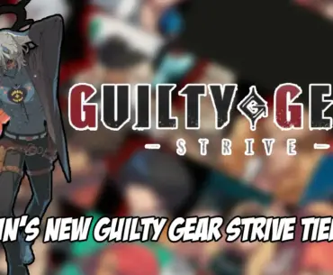 Notable Guilty Gear Strive competitor releases final tier list before the Arc World Tour 2025-2026 Finale