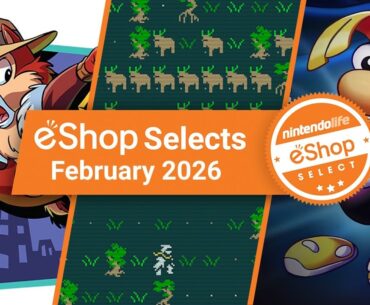 Nintendo Life eShop Selects (February 2026)