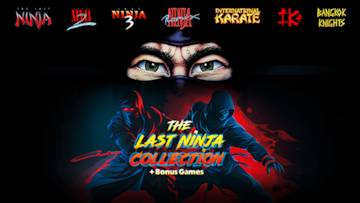" Legendary Action-Adventure Series The Last Ninja Collection + Bonus Games Out Now on Nintendo Switch "