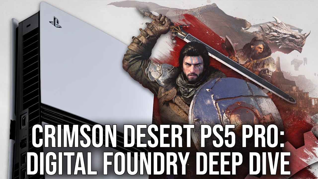 Crimson Desert on PlayStation 5 Pro - The Digital Foundry Deep Dive - YouTube
