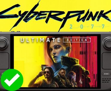 Cyberpunk 2077 Steam Deck Performance: Is it Playable?