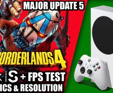 Borderlands 4: Major Update 5 - Xbox Series S Gameplay + FPS Test