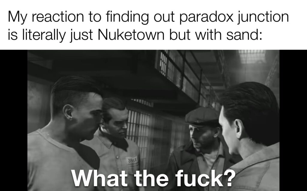 I really hope I am wrong but I do not have high hopes for this new map, modern Treyarch doesn’t have a spotless track record