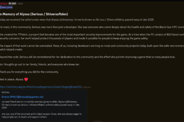 Alyssa (formerly known as Serious/Shiversoftdev, creator of the T7Patch) unfortunately passed away in late 2025