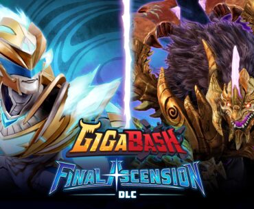 GigaBash DLC ‘Final Ascension’ announced
