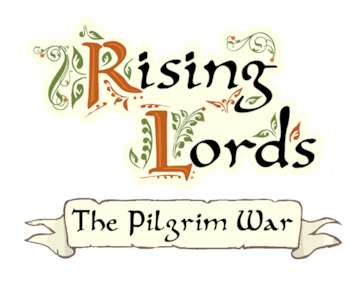 "Conquer the Sands:  Rising Lords - The Pilgrim War  Arrives April 21"